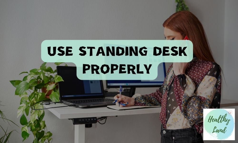 How to Use Your Standing Desk Correctly